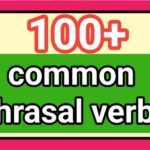 100 common phrasal verbs 
