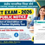 PUBLIC NOTICE Conduct of 22nd Edition of Central Teacher Eligibility Test